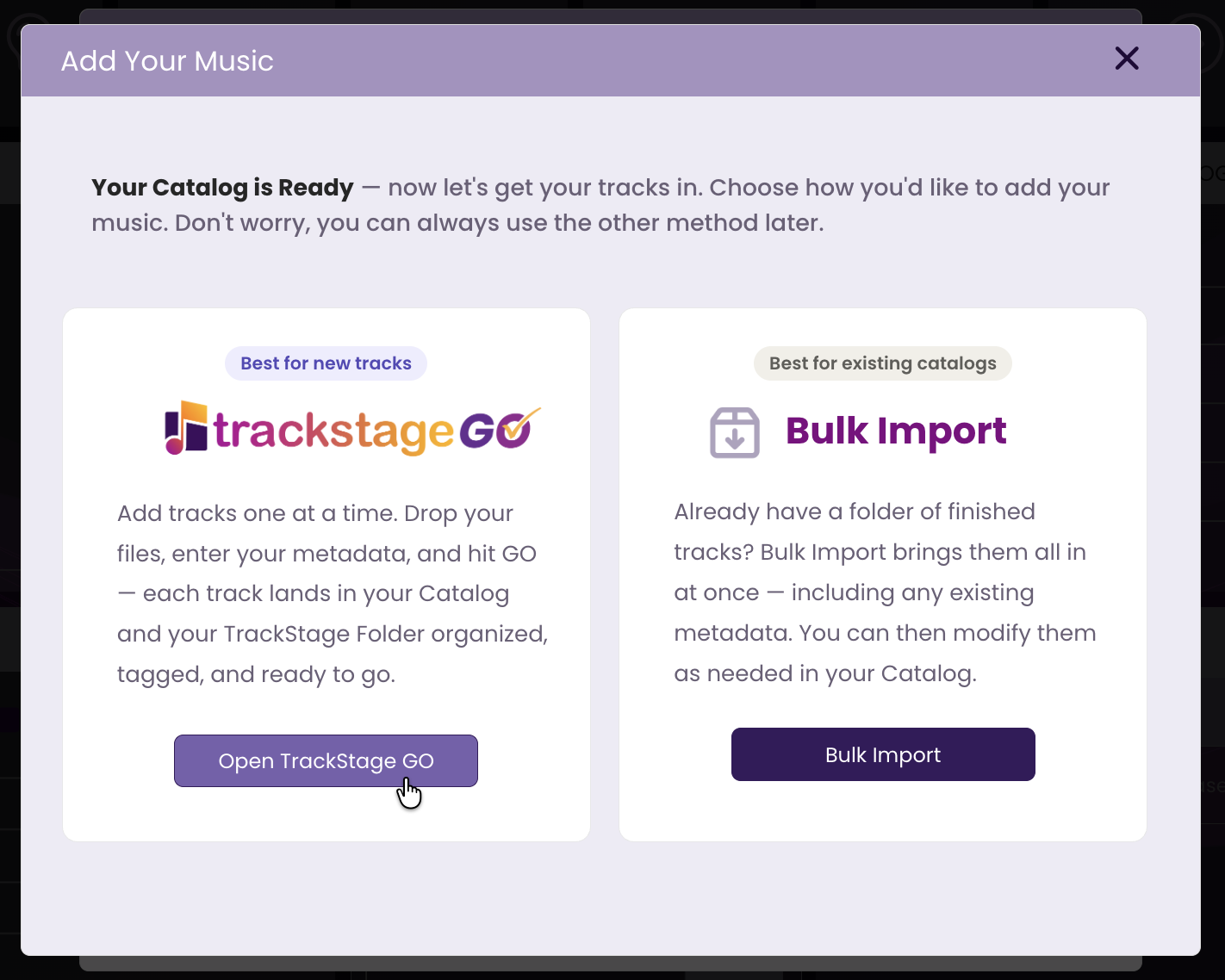 The Add Your Music window offering TrackStage GO and Bulk Import